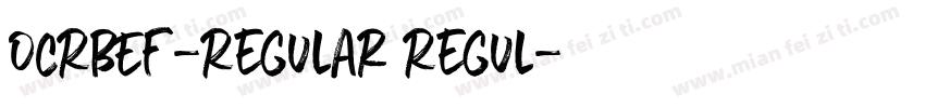 OCRBEF-Regular Regul字体转换